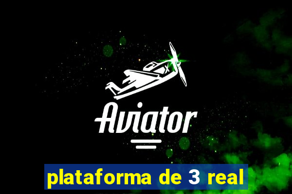 plataforma de 3 real